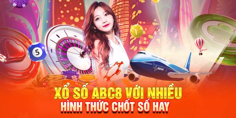 Các siêu phẩm hot hit tại xổ số ABC8