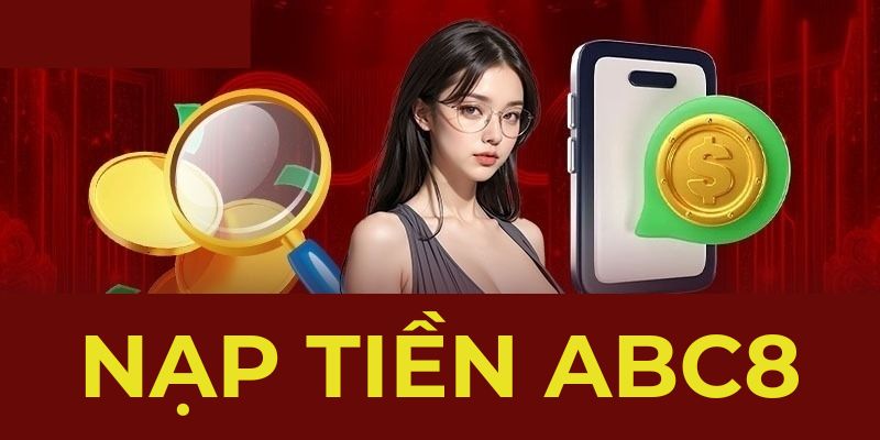 nạp tiền ABC8