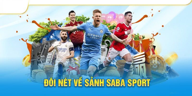 Tổng quan về sảnh SABA Sport